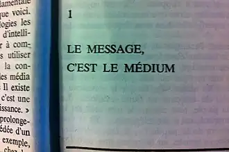 Citation de Marshall McLuhan: «Le message, c'est le médium»