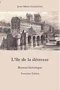 L'Île de la détresse-Bâtiment du Légat de l'ancien hôtel-Dieu de Paris en 1855.