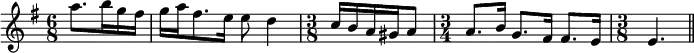 
  \relative c' {
    \clef "treble"
    \key g \major
    \time 6/8

    % 0
    \partial 4. a''8. b16 g fis|
    % 1
    g16 a fis8. e16  e8 d4     |
    % 2
    \time 3/8
    c16 b a gis a8 |
    % 3
    \time 3/4
    a8. b16  g8. fis16  fis8. e16|
    %4
    \time 3/8
    e4.
    \bar "||"
  } 
