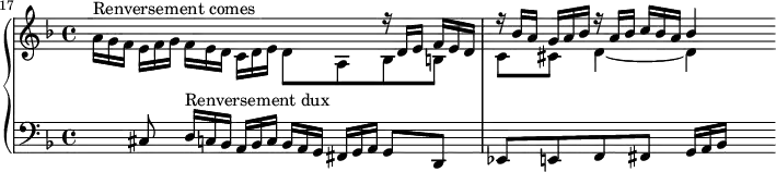 
\version "2.18.2"
\header {
  tagline = ##f
}

Xud   = { \omit TupletNumber \tuplet 3/2 { d16^\markup{Renversement dux}[ c bes] } \tuplet 3/2 { a bes c } \tuplet 3/2 { bes[ a g] } \tuplet 3/2 { fis g a } g8 d ees e f fis }
Semoc = { \omit TupletNumber \tuplet 3/2 { a16^\markup{Renversement comes}[ g f] } \tuplet 3/2 { e f g } \tuplet 3/2 { f[ e d] } \tuplet 3/2 { c d e } d8 a bes b c cis }

upper = \relative c' {
  \clef treble 
  \key d \minor
  \time 4/4
  \tempo 4 = 69 
  \set Staff.midiInstrument = #"harpsichord" 
  \set Score.currentBarNumber = #17
  %\context Score \applyContext #(set-bar-number-visibility 4)
  \bar ""
   %% FUGUE CBT II-6, BWV 875, ré mineur — inversion sujet
   << { s4 s2 \omit TupletNumber \tuplet 3/2 { r16 d16 e } \tuplet 3/2 { f[ e d] } \tuplet 3/2 { r16 bes' a] } \tuplet 3/2 { g16[ a bes] } \tuplet 3/2 { r16 a bes } \tuplet 3/2 { c16[ bes a] } bes4 } \\ { \Semoc d4~ d4~ } >> 
   
}

lower = \relative c {
  \clef bass 
  \key d \minor
  \time 4/4
  \set Staff.midiInstrument = #"harpsichord" 
    
   s8 cis8 \Xud \tuplet 3/2 { g16[ a bes] } s8
} 

\score {
  \new PianoStaff <<
    \set PianoStaff.instrumentName = #""
    \new Staff = "upper" \upper
    \new Staff = "lower" \lower
  >>
  \layout {
    \context {
      \Score
      \remove "Metronome_mark_engraver"
      \override TupletBracket.bracket-visibility = ##f
    }
  }
  \midi { }
}
