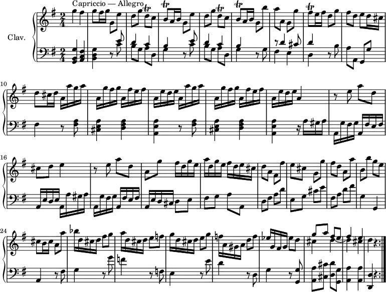 
\version "2.18.2"
\header {
  tagline = ##f
  % composer = "Domenico Scarlatti"
  % opus = "K. 63"
  % meter = "Capriccio, Allegro"
}

%% les petites notes
trillDq       = { \tag #'print { d8\trill } \tag #'midi { e32 d e d } }
trillFisq     = { \tag #'print { fis8\trill } \tag #'midi { g32 fis g fis } }
trillBq       = { \tag #'print { b8\trill } \tag #'midi { c32 b c b } }

upper = \relative c'' {
  \clef treble 
  \key g \major
  \time 2/4
  \tempo 4 = 96
  \set Staff.midiInstrument = #"harpsichord"
  \override TupletBracket.bracket-visibility = ##f

  \repeat volta 2 {
      s8*0^\markup{Capriccio — Allegro}
      g'4 fis | g8 fis16 g g,8 e' | d g \trillDq c8 | \trillBq a16 b g8 e'  | d g \trillDq c8 | 
      % ms. 6
      \trillBq a16 b g8 b' | a a, g g' | \trillFisq e16 fis d8 g | fis d e d16 cis | d8 cis16 d \repeat unfold 2 { a a' g a |
      % ms. 11
      a,16 g' fis g  a, fis' e fis | a, e' d e } a,4 | r8 e'8 a d, |
      % ms. 16
      cis8 d e4 | r8 e8 a d, | a g' fis16 d g e | a d, g e fis d e cis  | d8 a fis fis' |
      % ms. 21
      e8 cis g g' | fis d a a' | b, b' g e | cis8 b16 cis a8 a' | bes16 d, cis d fis8 g | a16 d, cis d e8 f |
      % ms. 27
      g16 d cis d e8 g | f16 a, gis a d8 f | ees16 g, fis g ees'8 d | << { g8 a fis e | fis4 e } \\ { cis4 d~ d cis } >> d r4
      }% reprise
}

lower = \relative c' {
  \clef bass
  \key g \major
  \time 2/4
  \set Staff.midiInstrument = #"harpsichord"
  \override TupletBracket.bracket-visibility = ##f

  \repeat volta 2 {
    % ************************************** \appoggiatura \repeat unfold 2 {  } \times 2/3 { }
      < g, b g' >4 < a c fis > | < b d g > \repeat unfold 2 { r8 << { e'8 | d4 c | b } \\ { c8 | b g a d, | g4 } >> } r8 g8
      % ms. 7
      << { r8 d'4 cis8 | d4 } \\ { fis,4 e | d } >> r8 b'8 | a a, g g' | fis4 \repeat unfold 2 { r8 < fis a >8
      % ms. 11
      < cis e a >4 < d fis a > | < a e' a > }  r16 a'16 gis a | a, g' fis g a, fis' e fis |
      % ms. 16
      a,16 e' d e a, a' gis a | a, g' fis g a, fis' e fis  | a, e' d cis d8 e | fis g a a, | d fis a d |
      % ms. 21
      e,8 g cis e | fis, a d fis | g,4 g, | a r8 fis'8 | g4 r8 g'8 | f4 r8 f,8 |
      % ms. 27
      e4 r8 e'8 | d4 r8 d,8 | g4 r8 < g, g' >8 | < a a' > < cis cis' > < d d' > < g, g' > | < a a' >4 q | < d, d' >4 r4 
      }% reprise

}

thePianoStaff = \new PianoStaff <<
    \set PianoStaff.instrumentName = #"Clav."
    \new Staff = "upper" \upper
    \new Staff = "lower" \lower
  >>

\score {
  \keepWithTag #'print \thePianoStaff
  \layout {
      #(layout-set-staff-size 17)
    \context {
      \Score
     \override SpacingSpanner.common-shortest-duration = #(ly:make-moment 1/2)
      \remove "Metronome_mark_engraver"
    }
  }
}

\score {
  \unfoldRepeats
  \keepWithTag #'midi \thePianoStaff
  \midi { }
}

