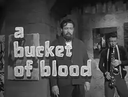 Description de l'image A Bucket of Blood (1959) - Title.jpg.
