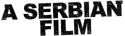 Description de l'image A Serbian Film.jpg.