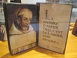 « La mesure d'aimer Dieu, c'est de l'aimer sans mesure », citation de Bernard de Clairvaux.