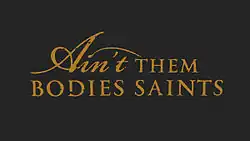 Description de l'image Ain't Them Bodies Saints.jpg.