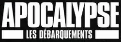 Description de l'image Apocalypse-les débarquements.jpg.