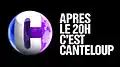 Logo d'Après le 20 h C'est Canteloup du 10 octobre 2011 au 31 mai 2013.