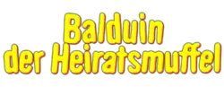 Titre « Balduin, der Heiratsmuffel ».
