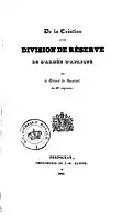 De la Création d'une division de réserve de l'armée d'Afrique par le colonel de Beaufort (1840)