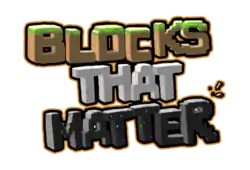 Blocks That Matter est écrit sur trois lignes, à raison de un mot par ligne. Les lettres sont formées à partir des blocs stylisés du jeu : des blocs de terre recouverts d’herbes pour la première ligne, des blocs de pierre grise pour la deuxième ligne et des blocs d’obsidienne noire pour la troisième ligne.