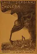 Save the Serbians from cholera, 1918.