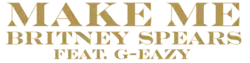 Description de l'image Britney Spears, Make me logo.png.