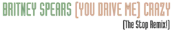 Description de l'image Britney Spears - (You Drive Me) Crazy Logo.png.