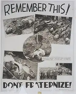 Un photomontage noir et blanc de l'armée américaine, publié, le 3 juin 1945, dans le journal américain « The Tacoma Sunday News Tribune ». Sur un fond blanc, au centre de la photo, cinq vignettes exposent des cadavres ; une sixième vignette montre un groupe de prisonniers, tête rasée et corps décharné, d'un camp de concentration. En haut de la photo, on peut lire l'inscription en gros caractères noirs : « Remember this ! », et, en bas, le message : « Don't fraternize ! ».
