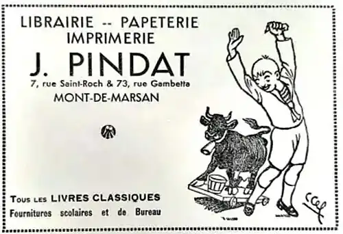 Buvard publicitaire offert aux écoliers par la librairie J. Pindat, 73 rue Léon-Gambetta à Mont-de-Marsan, illustré par Cel le Gaucher.