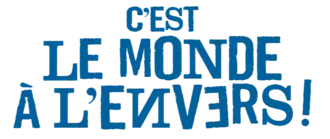 Description de l'image C'est le monde à l'envers !.png.