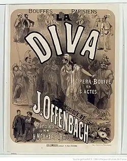 Création de La Diva de Jacques Offenbach (1869).