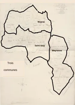 À la Révolution il y avait 3 communes, Saint-Sozy, Meyronne, Mayrac