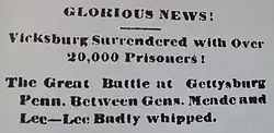 Journal titrant : Glorieuses nouvelles. Vicksburg se rend avec plus de 20000 prisonniers ! Grande bataille à Gettysburg entre Meade et Lee. Lee sévèrement battu.