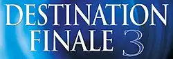 Description de l'image Destination finale 3.jpg.