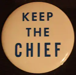 Badge, « Keep the Chief"
