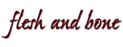 Description de l'image Flesh_and_Bone.png.