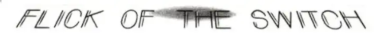 Description de l'image Flick of the Switch.png.