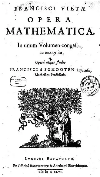 Les œuvres mathématiques de François Viète publiées à Leyde par Bonaventure et Abraham Elzevier en 1646.