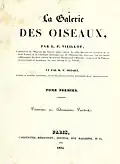 Couverture de son ouvrage La galerie des oiseaux du cabinet d'histoire naturelle du jardin du roi (réédition de 1834).