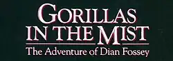Description de l'image Gorillas In The Mist title card.jpg.