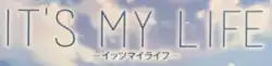 Image illustrative de l'article It's My Life (manga)