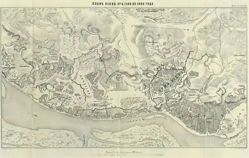 1700-1800. Plan de Kiev de 1700 à 1800. Reconstitution par Nikolaï Zakrevsky dans la Description de Kiev ("Описание Киева"), Moscou, 1868.