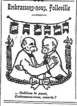 Embrassons-nous, Folleville ! (27 mai) « Oublions le passé… Embrassons-nous, veux-tu ? » : le sénateur radical Clemenceau et le président de la République Poincaré réconciliés dans un soutien commun à la loi.