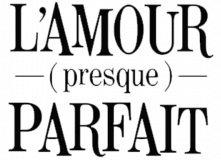 Description de l'image L'amour_(presque)_parfait.png.