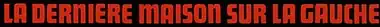 Description de l'image La Dernière Maison sur la gauche (film, 1972).jpg.