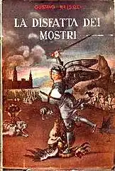 La disfatta dei mostri de Gustavo Reisoli&nbsp;(it), Società Italiana Tipografica, 1940.