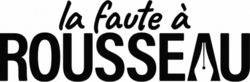 Description de l'image La_faute_à_Rousseau.png.