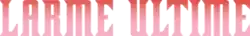 Image illustrative de l'article Larme ultime