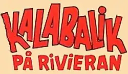 Titre en suédois : « Kalabalik på Rivieran ».