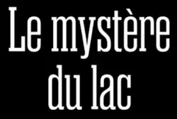 Description de l'image Le_mystère_du_lac.png.