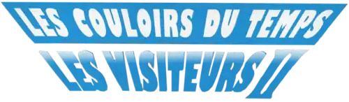 Titre « Les Visiteurs 2 »