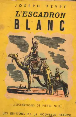 Couverture de l'édition 1934 du roman L'Escadron blanc, représentant un méhariste.