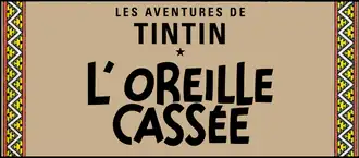Haut de couverture de l'album L'Oreille cassée.