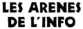 Logo des Arènes de l'info d'aout 1988 à juin 1990.