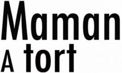 Description de l'image Maman_a_tort.png.