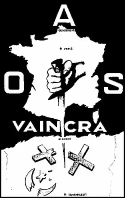 Affiche en noir et blanc de l'OAS montrant la France avec, en son centre, une main tenant un poignard qui frappe Alger avec le texte « OAS vaincra ».
