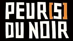 Description de l'image Peur(s) du noir.jpg.