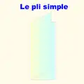Le pli simple. La feuille est pliée en deux pour obtenir 2 feuillets, soit 4 pages.