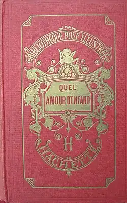 Quel amour d'enfant !. Entre 1919 et 1959 : fer doré avec « Hachette »