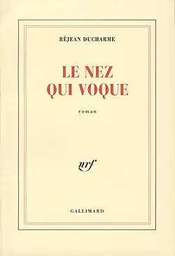 Réjean Ducharme, Le Nez qui voque (1967).